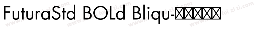 FuturaStd BOLd Bliqu字体转换